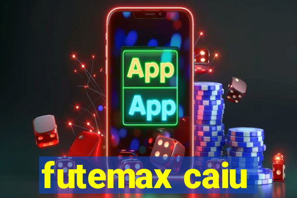 futemax caiu